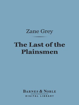 cover image of The Last of the Plainsmen (Barnes & Noble Digital Library)